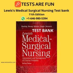 Lewis med surg nursing test bank