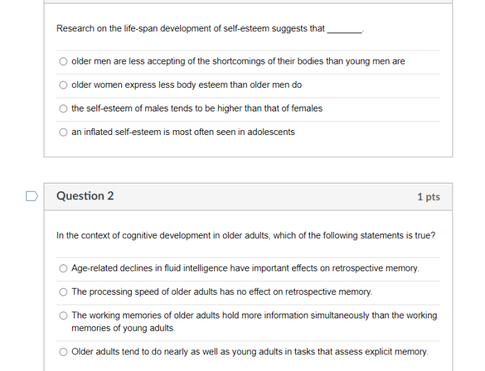 Research on the life-span development of self-esteem suggests that _______.