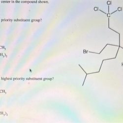 Consider the chirality center in the compound shown.